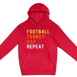 Gaming Football Turkey Nap Repeat Pumpkin  Thanksgiving Premium Pullover Hoodie