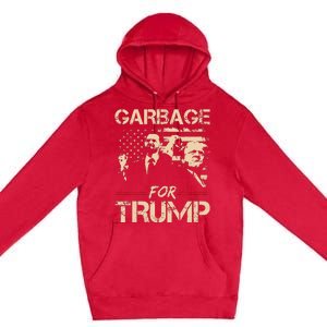 Garbage For Trump Make American Garbage Premium Pullover Hoodie