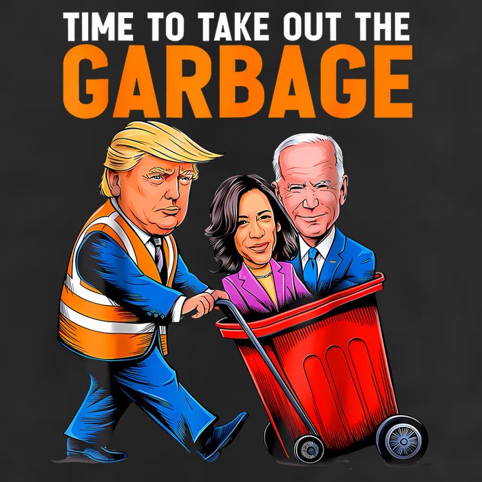 Garbage For Trump 2024 Funny Time To Take Out Garbage Biden Cool Comfort Performance Bucket Hat
