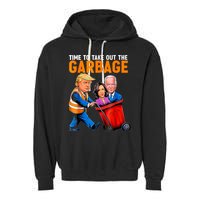Garbage For Trump 2024 Funny Time To Take Out Garbage Biden Garment-Dyed Fleece Hoodie