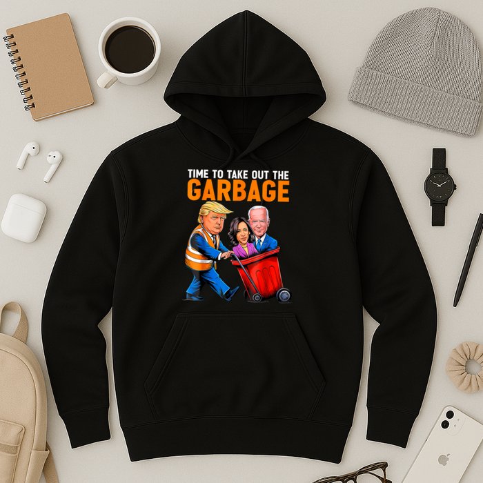 Garbage For Trump 2024 Funny Time To Take Out Garbage Biden Hoodie