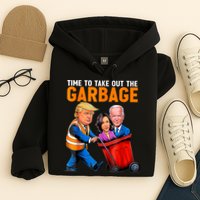 Garbage For Trump 2024 Funny Time To Take Out Garbage Biden Hoodie