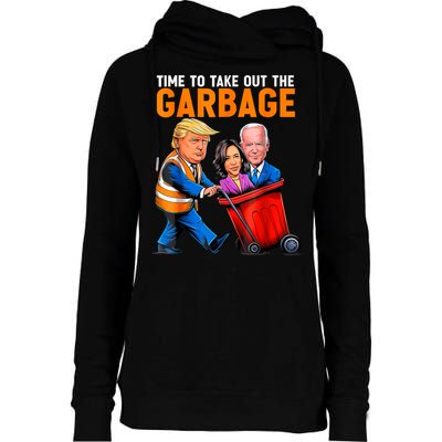 Garbage For Trump 2024 Funny Time To Take Out Garbage Biden Womens Funnel Neck Pullover Hood