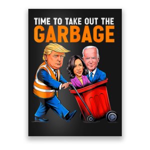 Garbage For Trump 2024 Funny Time To Take Out Garbage Biden Poster