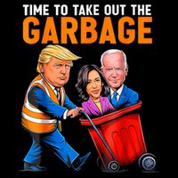 Garbage For Trump 2024 Funny Time To Take Out Garbage Biden Poster