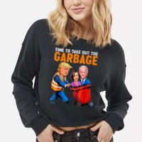 Garbage For Trump 2024 Funny Time To Take Out Garbage Biden Cropped Pullover Crew