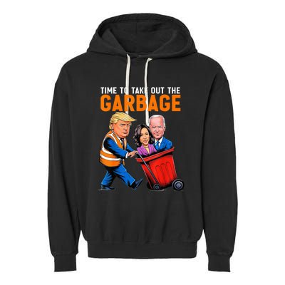 Garbage For Trump 2024 Time To Take Out Garbage Biden Garment-Dyed Fleece Hoodie