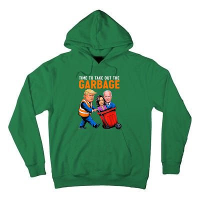 Garbage For Trump 2024 Time To Take Out Garbage Biden Tall Hoodie