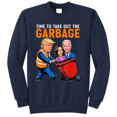 Garbage For Trump 2024 Time To Take Out Garbage Biden Tall Sweatshirt