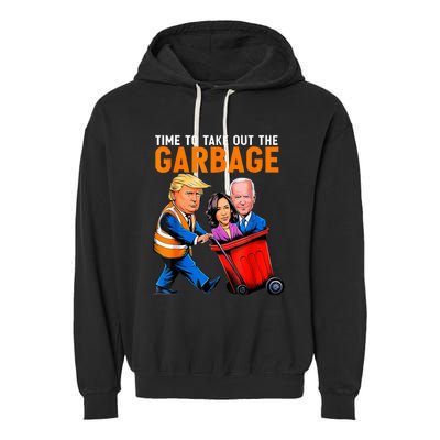 Garbage For Trump 2024 Funny Time To Take Out Garbage Biden Garment-Dyed Fleece Hoodie