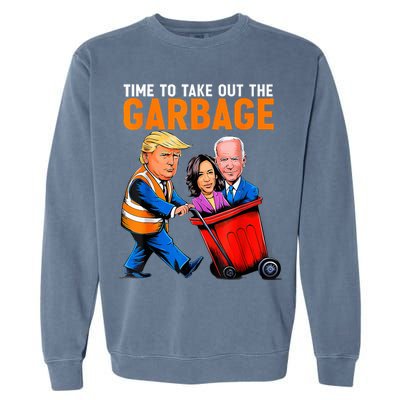 Garbage For Trump 2024 Funny Time To Take Out Garbage Biden Garment-Dyed Sweatshirt