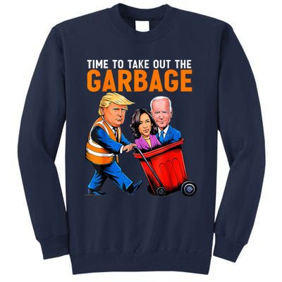 Garbage For Trump 2024 Funny Time To Take Out Garbage Biden Tall Sweatshirt