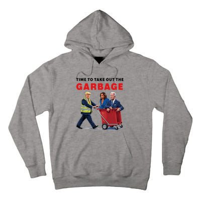 Garbage For Trump 2024 Time To Take Out The Garbage Tall Hoodie