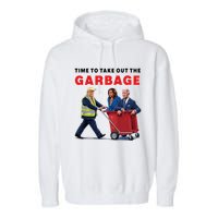 Garbage For Trump 2024 Time To Take Out The Garbage Garment-Dyed Fleece Hoodie