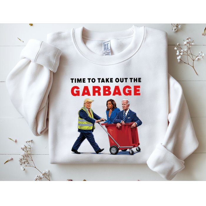 Garbage For Trump 2024 Time To Take Out The Garbage Sweatshirt
