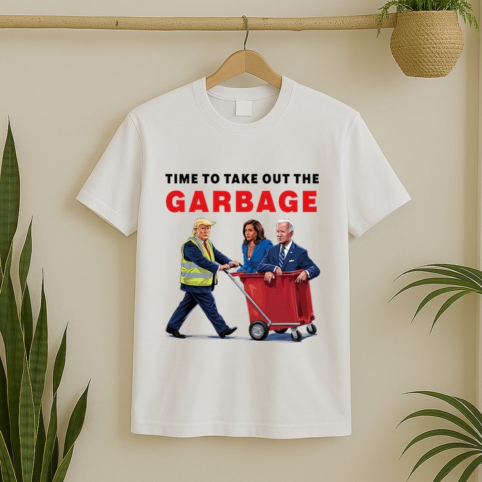 Garbage For Trump 2024 Time To Take Out The Garbage T-Shirt