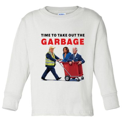 Garbage For Trump 2024 Time To Take Out The Garbage Toddler Long Sleeve Shirt