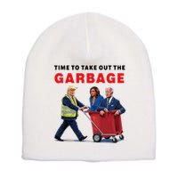 Garbage For Trump 2024 Time To Take Out The Garbage Short Acrylic Beanie