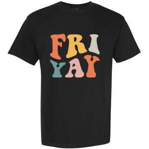 Groovy FriYay! Teachers Weekend Day Of The Week Teachers Garment-Dyed Heavyweight T-Shirt