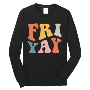 Groovy FriYay! Teachers Weekend Day Of The Week Teachers Long Sleeve Shirt