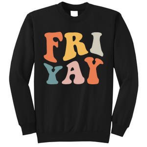 Groovy FriYay! Teachers Weekend Day Of The Week Teachers Sweatshirt