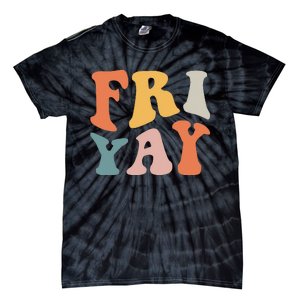 Groovy FriYay! Teachers Weekend Day Of The Week Teachers Tie-Dye T-Shirt