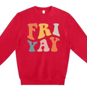 Groovy FriYay! Teachers Weekend Day Of The Week Teachers Premium Crewneck Sweatshirt