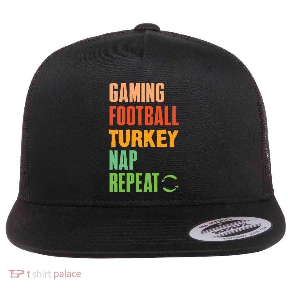 Gaming Football Turkey Nap Repeat Funny Novelty Sport Funny Gift Flat Bill Trucker Hat