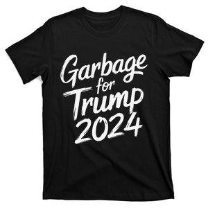 Garbage For Trump 2024 We Are Not Garbage Vote Trump Gift T-Shirt