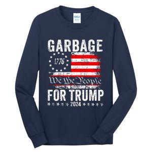 Garbage For Trump Tall Long Sleeve T-Shirt