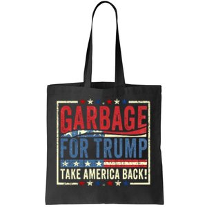 Garbage For Trump Tote Bag