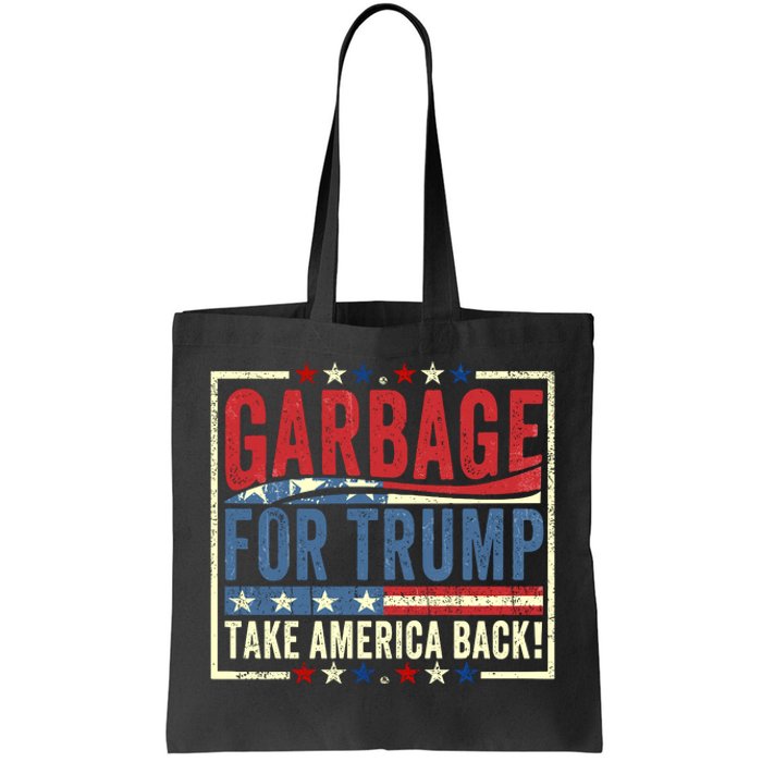 Garbage For Trump Tote Bag