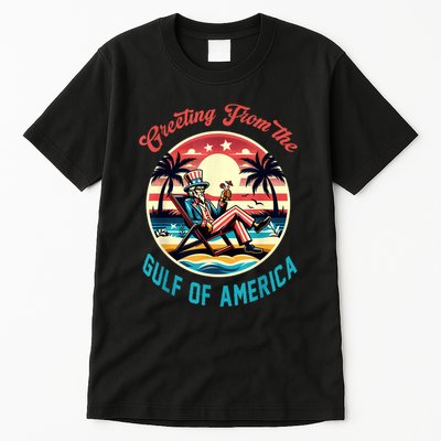 Greeting From The Gulf Of Usa America Trump Patriotic Gulf Tall T-Shirt