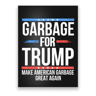Garbage For Trump Poster