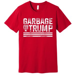 Garbage For Trump Premium T-Shirt