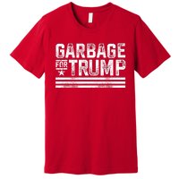 Garbage For Trump Premium T-Shirt