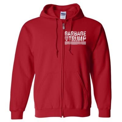 Garbage For Trump Full Zip Hoodie