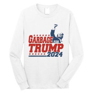 Garbage For Trump Long Sleeve Shirt