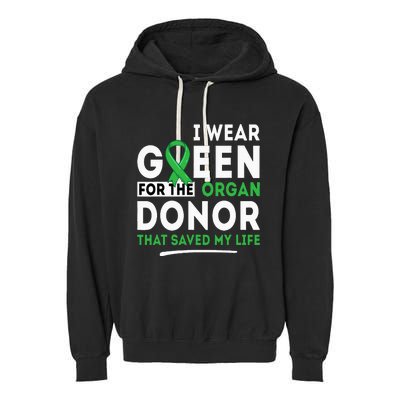 Green For The Organ Donor Transplant Kidney Liver Surgery Garment-Dyed Fleece Hoodie