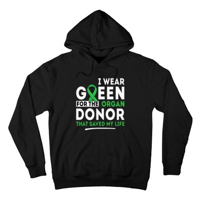 Green For The Organ Donor Transplant Kidney Liver Surgery Hoodie