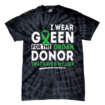 Green For The Organ Donor Transplant Kidney Liver Surgery Tie-Dye T-Shirt