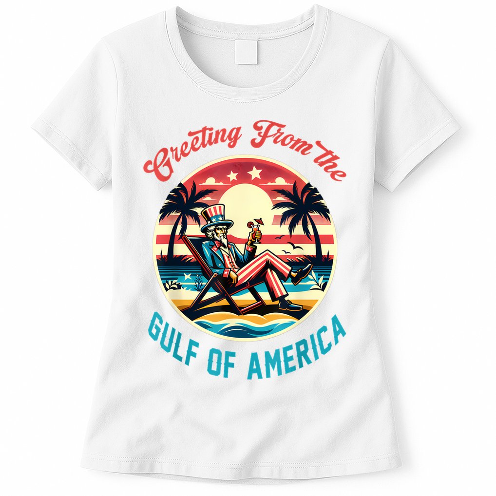 Greeting From The Gulf Of Usa America Trump Patriotic Gulf Womens T-Shirt