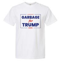 Garbage For Trump 2024 Funny Trump Supporter Garment-Dyed Heavyweight T-Shirt