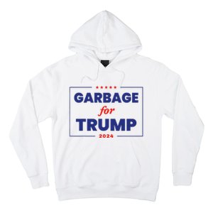 Garbage For Trump 2024 Funny Trump Supporter Hoodie