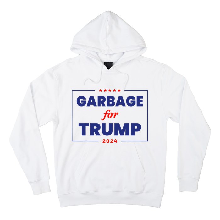 Garbage For Trump 2024 Funny Trump Supporter Hoodie