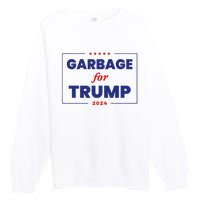 Garbage For Trump 2024 Funny Trump Supporter Premium Crewneck Sweatshirt