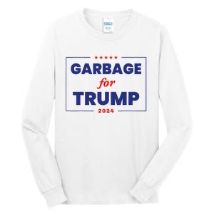 Garbage For Trump 2024 Funny Trump Supporter Tall Long Sleeve T-Shirt