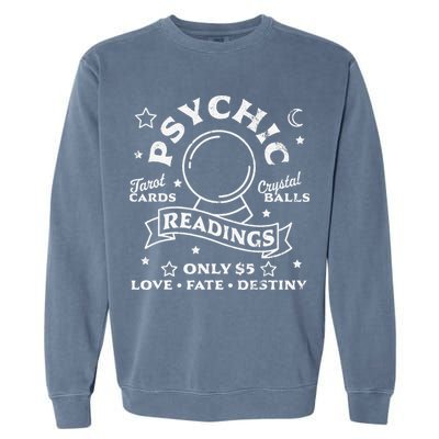 Gypsy Fortune Teller Psychic Readings Tarot Crystal Ball Garment-Dyed Sweatshirt