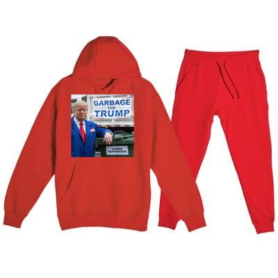 Garbage For Trump Funny Political Humor Photo Premium Hooded Sweatsuit Set