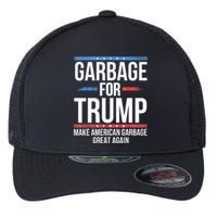 Garbage For Trump Make American Garbage Great Again Flexfit Unipanel Trucker Cap